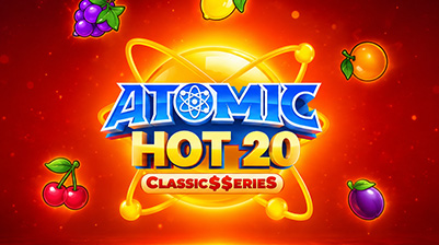 Atomic Hot 20:Classic$$erieS